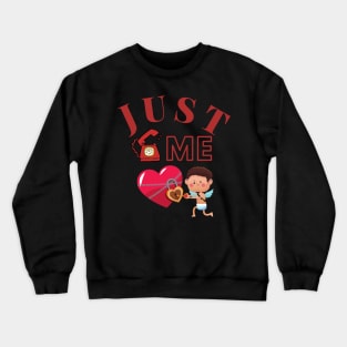 Just Call Me Cupid Crewneck Sweatshirt